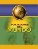 Forjadores del mundo / Makers of the World