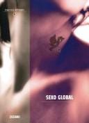 El Sexo Global / Global Sex (El Ojo Infalible / the Infallible Eye)