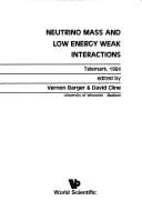 Neutrino mass and low energy weak interactions, Telemark, 1984
