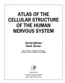 Atlas of the cellularstructure of the human nervous system