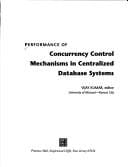 Performance of concurrency control mechanisms in centralized database systems
