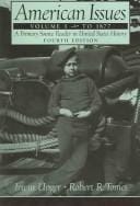 American Issues: A Primary Source Reader in United States History, Volume I