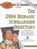 The 2004 Hispanic Scholarship Directory