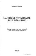 La dérive totalitaire du libéralisme