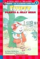 Fluffy Plants a Jelly Bean (Hello Reader! Level 3