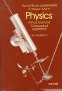 Home-study experiments to accompany Physics, a practical and conceptual approach