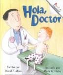 Hola, Doctor (Hello, Doctor) (Rookie Espanol (Paperback))