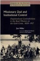 MISSIONARY ZEAL AND INSTITUTIONAL CONTROL: ORGANIZATIONAL CONTRADICTIONS IN THE BASEL MISSION ON THE GOLD