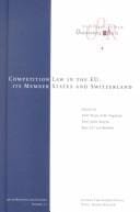 Competition law in the EU, its member states and Switzerland