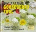 How to cook a gooseberry fool