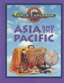 Asia and the Pacific (Prentice Hall World Explorer)