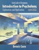 Study guide to accompany Introduction to psychology, exploration and application, eughth edition