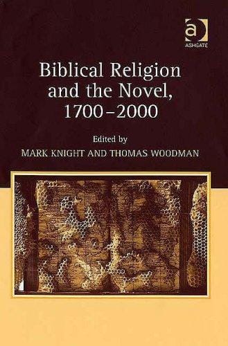 Biblical religion and the novel, 1700-2000