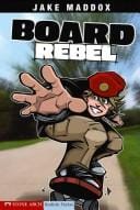 Board Rebel (Impact Books. a Jake Maddox Sports Story)