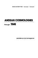 Andean cosmologies through time