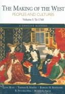 The Making of the West Concise  V1 & Sources of The Making of the West 2e V1