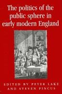 The politics of the public sphere in early modern England