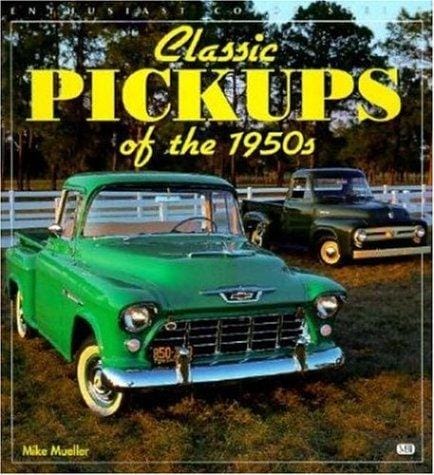 Classic Pickups of the 1950s (Enthusiast Color)
