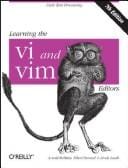 Learning the vi and Vim Editors