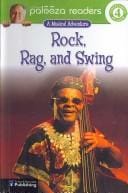 Rock, Rag, And Swing (Lithgow Palooza Readers; Independent Reader 4)