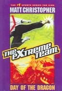 Day Of The Dragon (The Extreme Team)