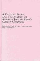 A critical study and translation of António José da Silva's Cretan labyrinth
