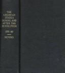 The American States During & After the Revolution, 1775-1789 (Bcl One - U. S. History)