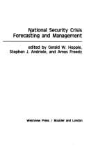 National security crisis forecasting and management