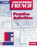 Discovering French Rouge: Writing Activities, Listening/Speaking Activities