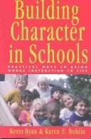 Building Character in School Set , Contains book and resource guide