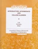 Introductory, Intermediate and College Algebra