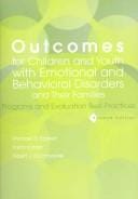 Outcomes for Children and Youth with Emotional and Behavioral Disorders and their Families