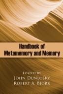 Handbook of metamemory and memory