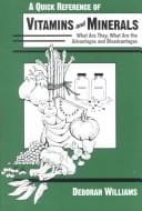 A Quick Reference Guide of Vitamins and Minerals