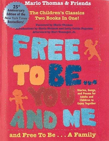 Free to be ... you and me and free to be ... a family