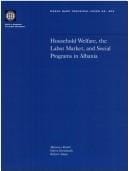 Household Welfare, the Labor Market, and Public Programs in Albania (World Bank Technical Paper)