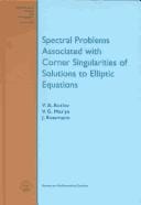 Spectral problems associated with corner singularities of solutions of elliptic equations