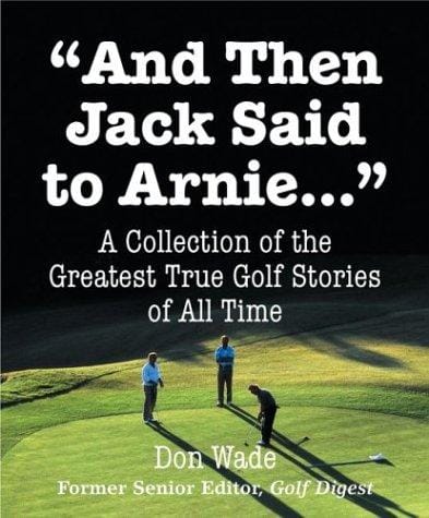 And Then Jack Said to Arnie