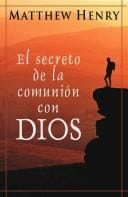 El secreto de la comunion con Dios