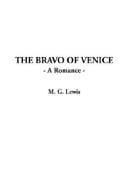 The Bravo of Venice; A Romance