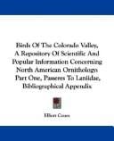Birds Of The Colorado Valley, A Repository Of Scientific And Popular Information Concerning North American Ornithology