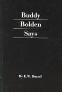 Buddy Bolden Says