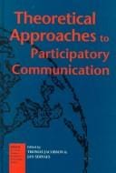 Theoretical approaches to participatory communication