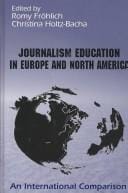 Journalism education in Europe and North America