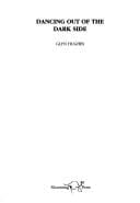 DANCING OUT OF THE DARK SIDE