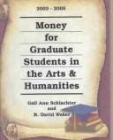 Money for Graduate Students in the Humanities, 2003-2005