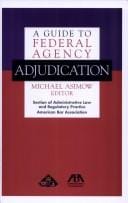 A Guide to Federal Agency Adjudication