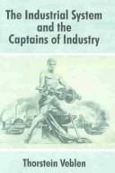 The Industrial System and the Captains of Industry