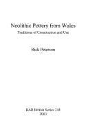 NEOLITHIC POTTERY FROM WALES: TRADITIONS OF CONSTRUCTION AND USE