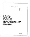 La mode et l'enfant, 1780-2000